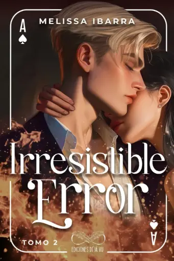 Irresistible Error (Tomo 2) | Melissa Ibarra
