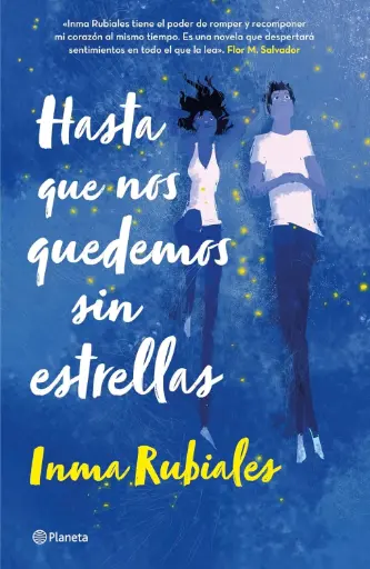 Hasta que nos quedemos sin estrellas | Inma Rubiales