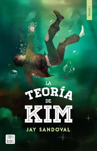 La teoría de Kim  (Tomo 1) | Jay Sandoval