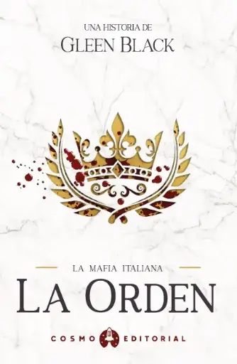 La Orden: La Mafia Italiana | Gleen Black