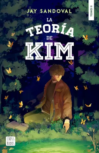 La teoría de Kim  (Tomo 2) | Jay Sandoval