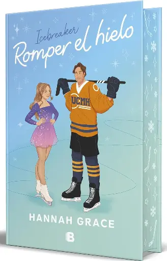 Romper el hielo (edición especial) (Maple Hills 1) | Hannah Grace