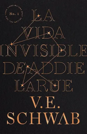 La vida invisible de Addie LaRue |  V. E. SCHWAB 