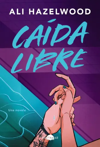Caída libre | de Ali Hazelwood