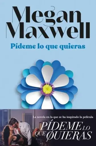 Pídeme lo que quieras  | Megan Maxwell BOL