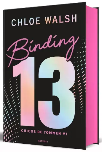 Binding 13 Edición Especial (TD)(Los chicos de Tommen #1) | Chloe Walsh