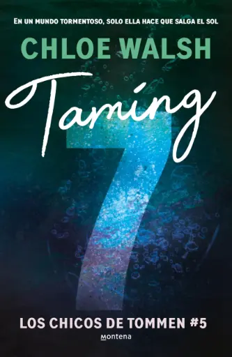 Taming 7 (Los chicos de Tommen 5) | Chloe Walsh