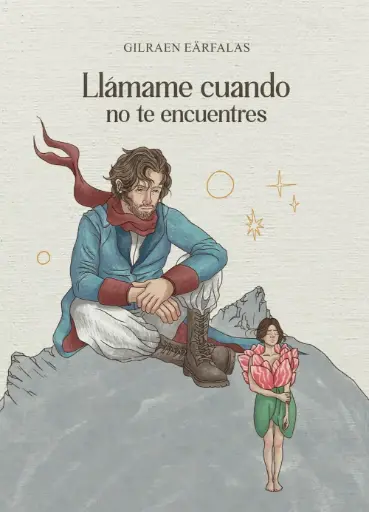Llámame cuando no te encuentres | Gilraen Eärfalas