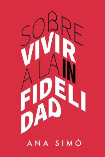 Sobrevivir a la Infidelidad | Ana Simó