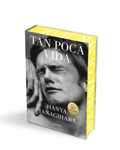 Tan poca vida TD ( Edic. Esp 10.º ANIVERSARIO) |  Hanya Yanagihara 