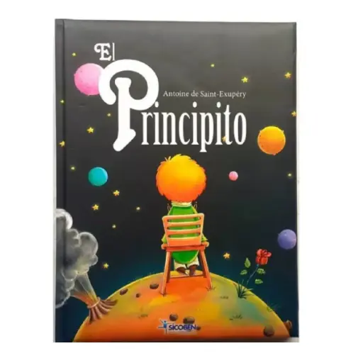 El principito | Antoine De Saint-Exupéry SICOBEN