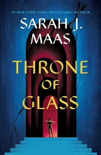 Throne of Glass (Throne of Glass, 1) |  Sarah J. Maas